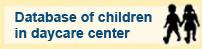 Database of children in daycare center